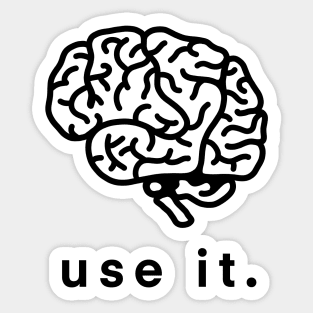 Use It Use Your Brain Funny Humor Gift Sticker